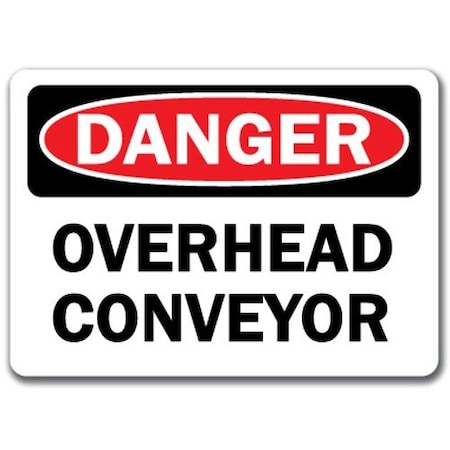 Signmission Danger Sign-Overhead Conveyor-10in x 14in OSHA Safety Sign, 14" H, DS-Overhead Conveyor DS-Overhead Conveyor